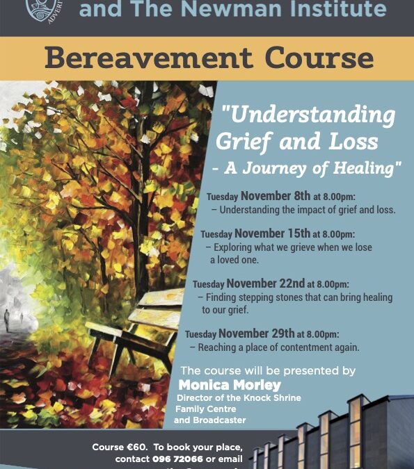Bereavemenet Course – “Understanding Grief and Loss – A Journey of Healing”