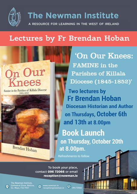Lectures by Fr. Brendan Hoban – ‘On Our Knees: FAMINE in the Parishes of Killala Diocese (1845-1852)’
